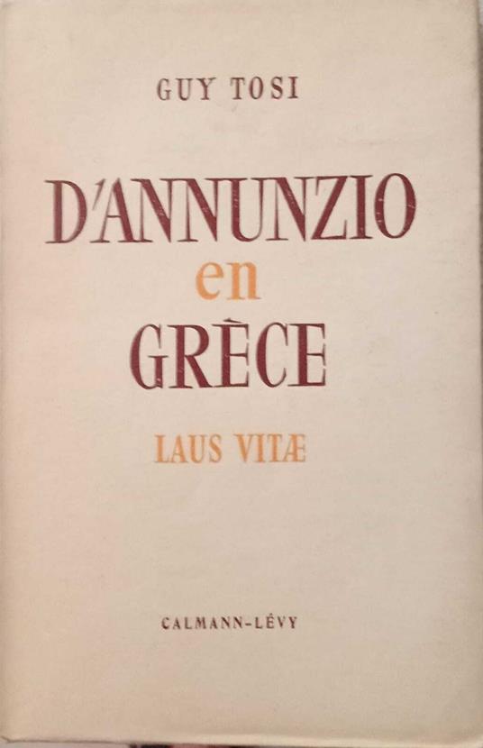 D'Annunzio en Grece - Guy Tosi - copertina