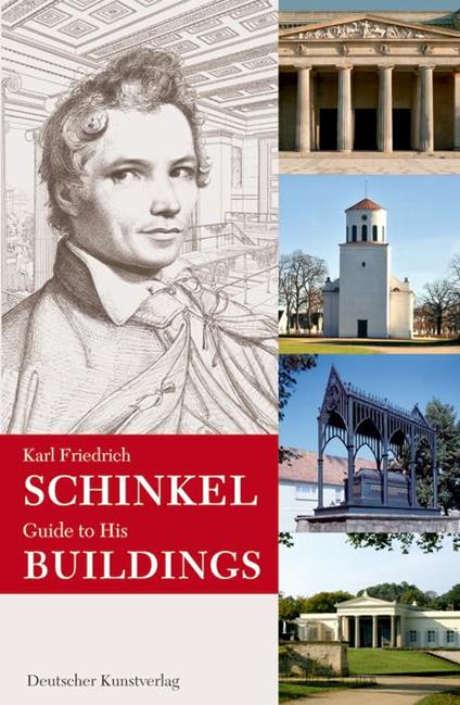 Karl Friedrich Schinkel. Guide to His Buildings - copertina