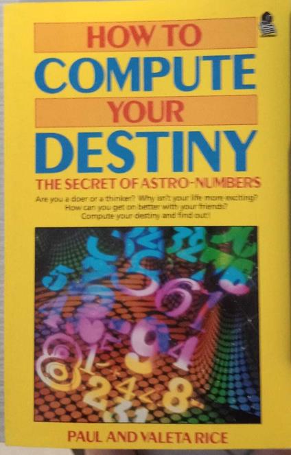 How to Compute Your Destiny: The Secret of Astro Numbers - copertina