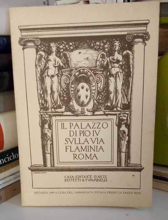 Il palazzo di Pio IV sulla via flaminia Roma - copertina