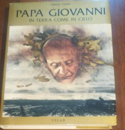 Papa Giovanni in terra come in cielo - Gabriele Carrara - copertina