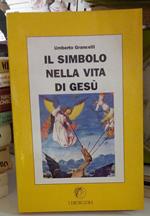 Il simbolo nella vita di Gesù