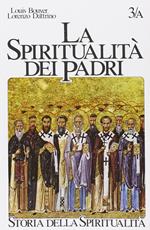 La spiritualità dei Padri. II-V secolo: martirio, verginità, gnosi cristiana