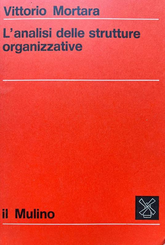 L' analisi delle strutture organizzative - Vittorio Mortara - copertina