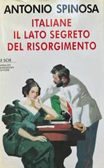 Italiane : il lato segreto del Risorgimento