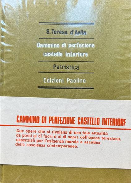 Cammino di perfezione castello interiore - Teresa d'Avila (santa) - copertina