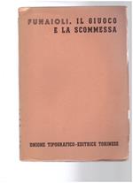 Il giuoco e la scommessa Volume nono, Tomo Secondo fasc. 1°