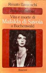 Vita e morte di Mafalda di Savoia a Buchenwald