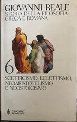 Storia della filosofia greca e romana. Vol. 6