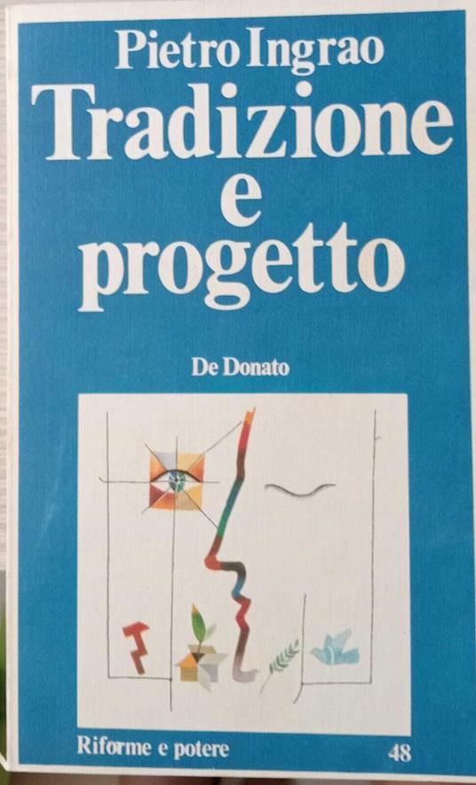 Tradizione e progetto - Pietro Ingrao - copertina