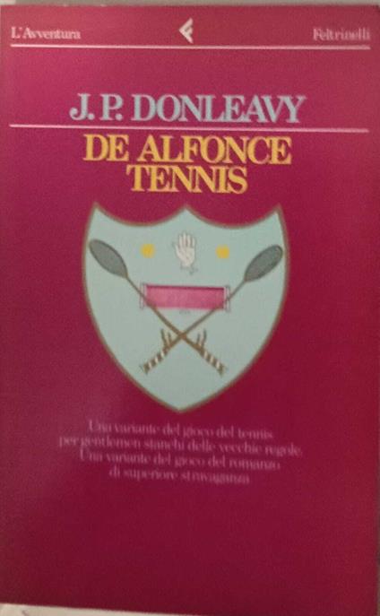 De Alfonce tennis - James P. Donleavy - copertina