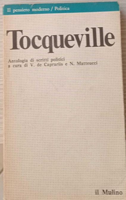 Antologia di scritti politici - Alexis de Tocqueville - copertina