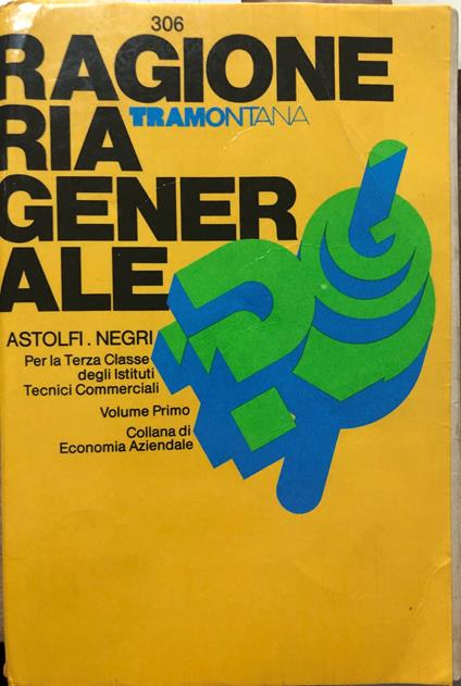 Ragioneria generale. Volume Primo - copertina