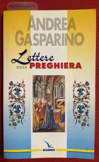 lettere sulla preghiera - Andrea Gasparino - copertina