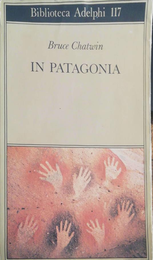 In Patagonia - Bruce Chatwin - copertina