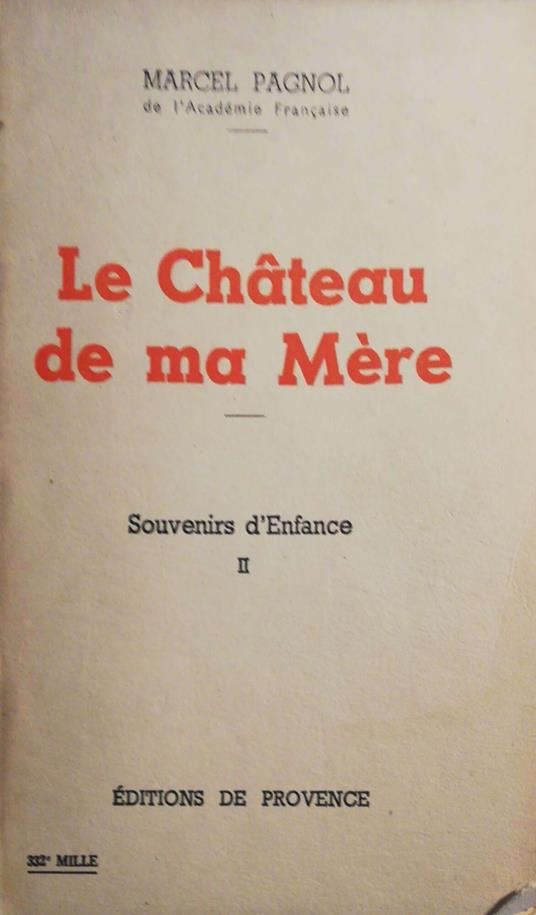 Le Chateau de ma Mére - Marcel Pagnol - copertina