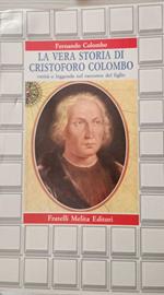 La vera storia di Cristoforo Colombo, verità e leggenda nel racconto del figlio