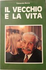 Il vecchio e la vita