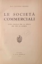 Le società commerciali. Guida pratica per la scelta del tipo di società