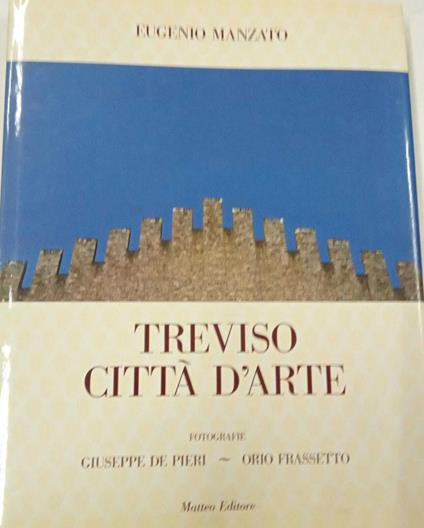 Treviso città d'arte - Eugenio Manzato - copertina