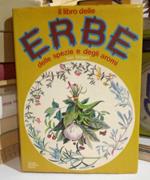 Il libro delle erbe delle spezie e degli aromi Con 28 tavole in nero e a colori di Ian Garrard