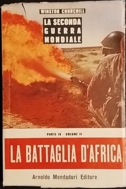 La seconda guerra mondiale. La battaglia d'Africa. Parte IV - Volume II - Winston Churchill - copertina