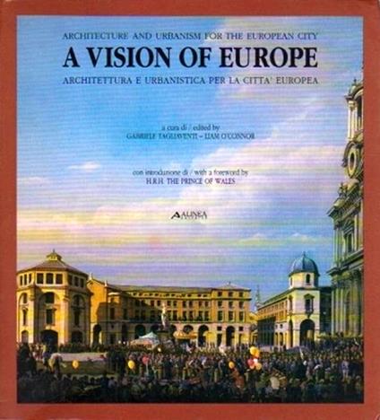 A vision of Europe. Mostra internazionale di architettura e urbanistica. Bologna, Centro S. Giorgio in Poggiale, 1992 - Gabriele Tagliaventi - copertina