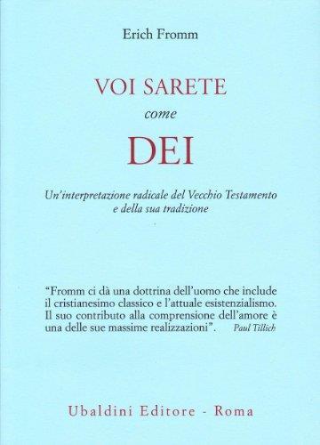 Voi sarete come dei. Un'interpretazione radicale del Vecchio Testamento e della sua tradizione - Erich Fromm - copertina