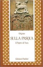 Sulla Pasqua. Il papiro di Tura. Intr., trad. e note di G. Sgherri