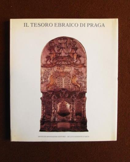 Il tesoro ebraico di Praga. Cat. della mostra tenutasi al Palazzo dei Diamanti di Ferrara dal 20 settembre 1988 al 15 gennaio 1989 - copertina