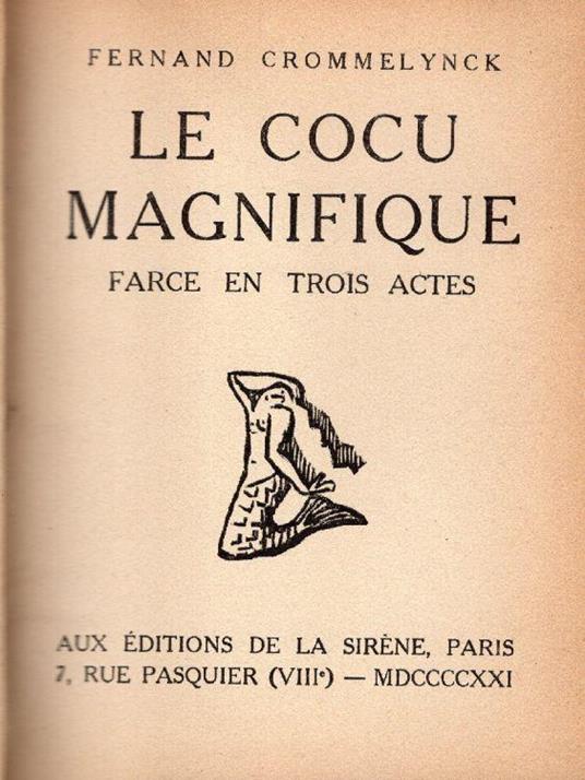 Le cocu magnifique. Farce en trois actes - Fernand Crommelynck - copertina