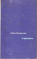 Il giocatore. Traduzione di Bruno del Re