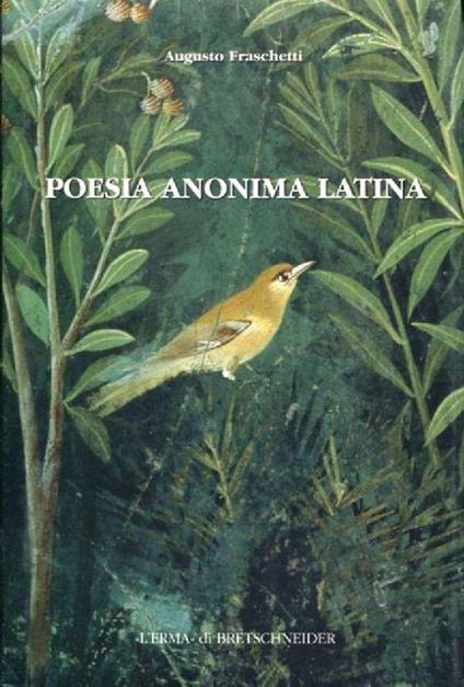 Poesia anonima latina - Augusto Fraschetti - copertina