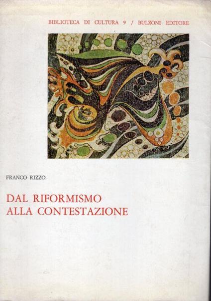 Dal riformismo alla contestazione - Franco Rizzo - copertina