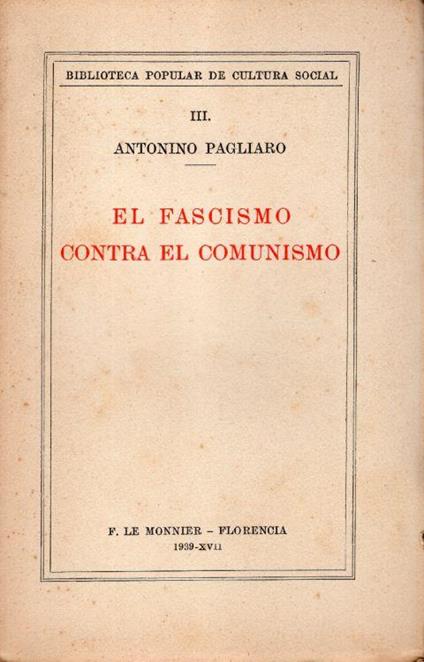 El fascismo contra el comunismo - Antonino Pagliaro - copertina