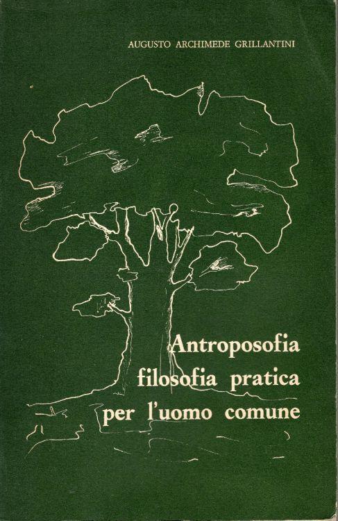 Antroposofia filosofia pratica per l'uomo comune. Il nostro mondo - copertina