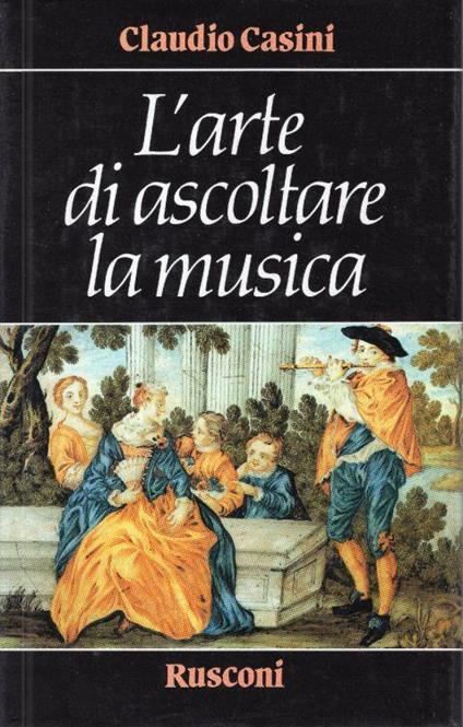 L' arte di ascoltare la musica - Claudio Casini - copertina