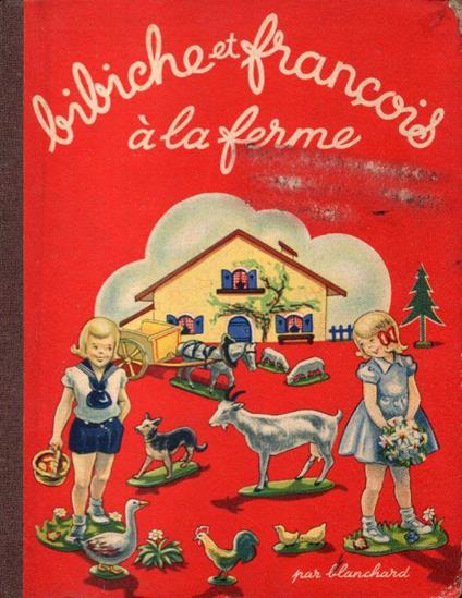 Bibiche et francois a la ferme - Pierre Blanchard - copertina