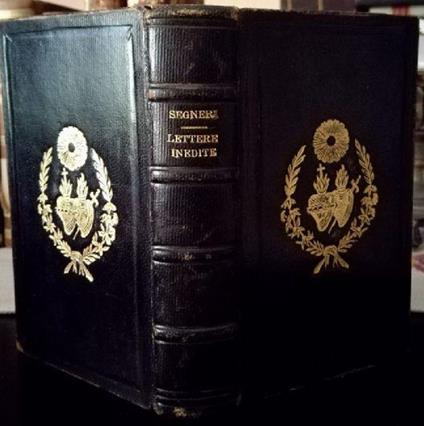 Lettere inedite ed altre del P. Daniello Bartoli con giunta di alquante del Paolo Segneri e di una centuria di lettere di varii autori premessivi i precetti sullo stile epistolare di Elia Giardini...insiema a Baretti G. , Lettere instruttive, descrit - copertina