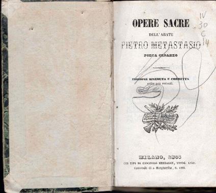 Opere sacre dell'abate Pietro Metastasio. Edizione riveduta e corretta sulle più recenti - Pietro Metastasio - copertina