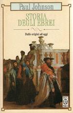 Storia degli Ebrei. Dalle origini ad oggi