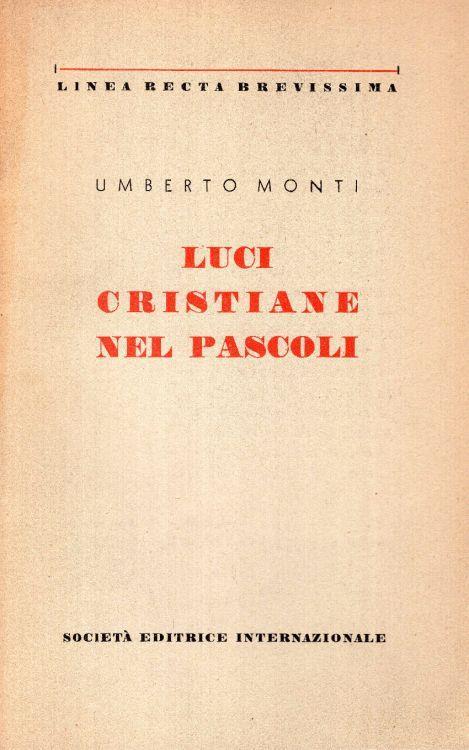 Luci cristiane nel Pascoli - Umberto Monti - copertina