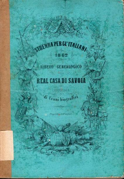 Albero genealogico della Real Casa di Savoia, corredato da cenni biografici - copertina
