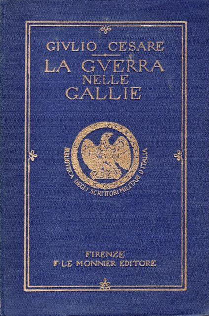 La guerra nelle Gallie - Giulio Cesare - copertina