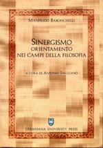 Sinergismo. Orientamento nei campi della filosofia. Manfredo Baronchelli