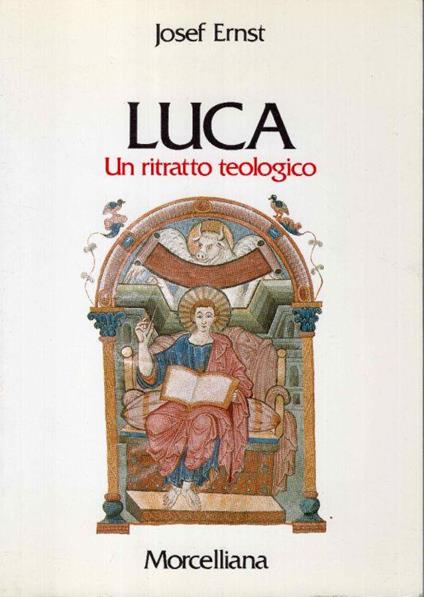 Luca. Un ritratto teologico - Josef Ernst - copertina