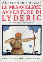 Le meravigliose avventure di Lyderic. Traduzione di Alina Pastore. Con 12 tavole in nero ed a colori di Sergio Burzi