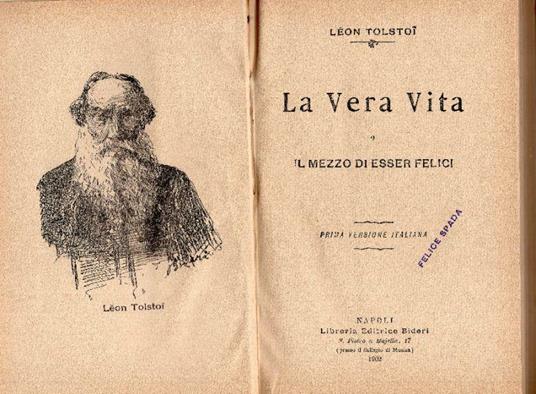 La vera vita, o Il mezzo de essere felici. Prima versione italiana - Leo N. Tolstoj - copertina