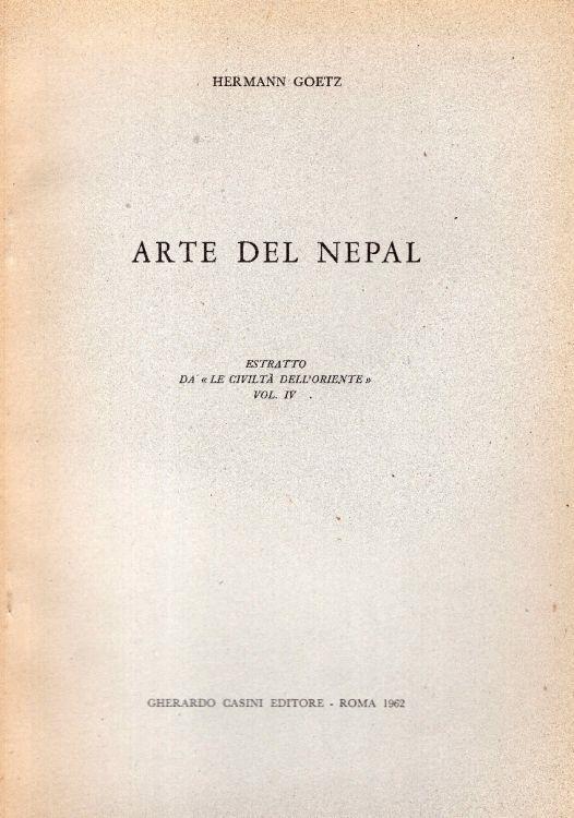 Arte del Nepal. Estratto da le civiltà dell'oriente vol. IV - Hermann Goetz - copertina