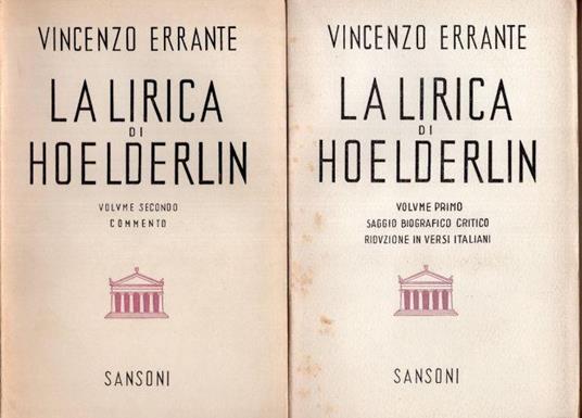 La lirica di Hoelderlin. Volume 1 e 2 - Vincenzo Errante - copertina